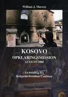 Kosovo - opklaringsmission august 2004