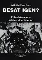 Besat igen?