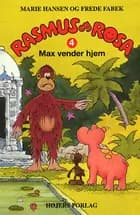 Rasmus og Rosa - Max vender hjem