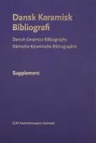 Dansk Keramisk Bibliografi - Supplement