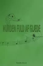 Munden fuld af glæde