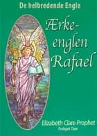 Ærkeenglen Rafael af Elizabeth Clare Prophet