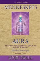 Menneskets Aura af Elizabeth Clare Prophet