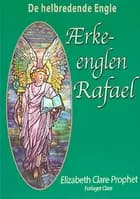 Ærkeenglen Rafael af Elizabeth Clare Prophet