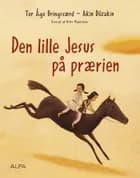 Den lille Jesus på prærien af Tor Åge Bringsværd