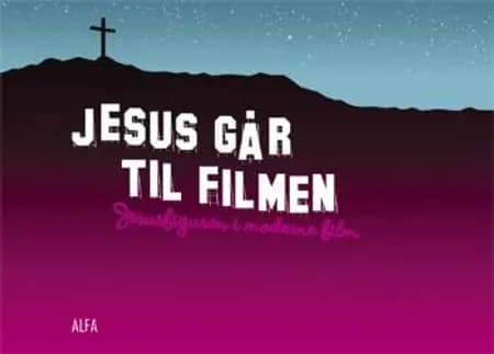 Jesus går til filmen af Ida Auken