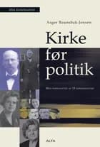 Kirke før politik af Asger Baunsbak-Jensen