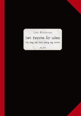 Det første år uden af Lene Østergaard