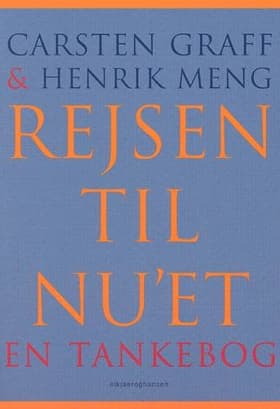 Rejsen til nu'et af Henrik Meng