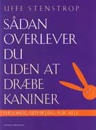 Sådan overlever du uden at dræbe kaniner