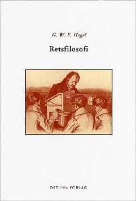 Retsfilosofi af Georg Wilhelm Friedrich Hegel