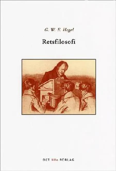 Retsfilosofi af Georg Wilhelm Friedrich Hegel