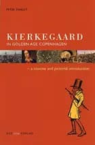 Kierkegaard in Golden Age Copenhagen