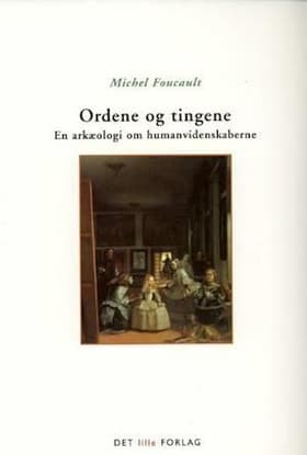 Ordene og tingene af Michel Foucault