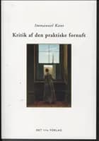 Kritik af den praktiske fornuft af Immanuel Kant