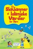 Et Skatkammer af islamiske værdier for børn