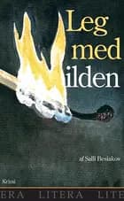 Leg med Ilden af Salli Besiakov