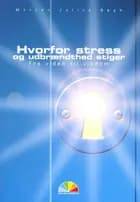 Hvorfor stress og udbrændthed stiger