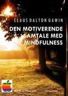 Den Motiverende Samtale med Mindfulness