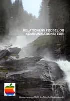 Relationens fødsel og kommunikationsteori