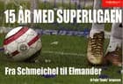 15 år med Superligaen