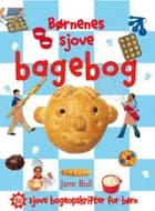Børnenes sjove Bagebog af Jane Bull