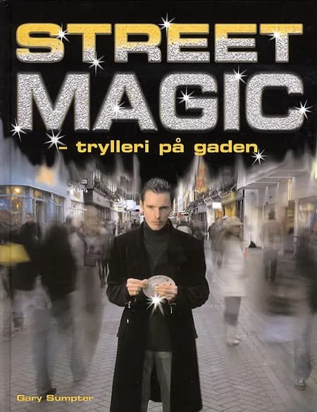 Street magic af Gary Sumpter