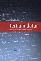 Tertium datur af Henrik Skov Nielsen