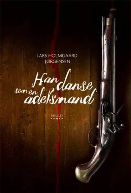 Han danse som en adelsmand af Lars Holmgaard Jørgensen