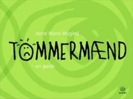 Tømmermænd af Anne Marie Mygind