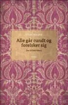 Alle går rundt og forelsker sig