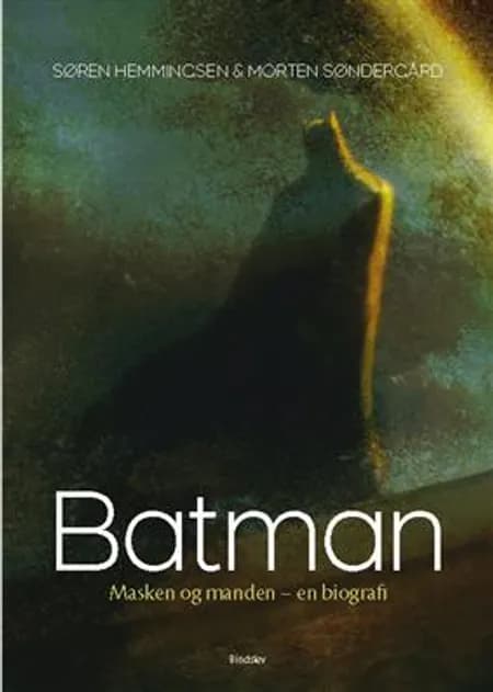 Batman - en biografi af Søren Hemmingsen