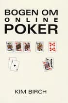 Bogen om Online Poker af Kim Birch