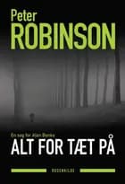 Alt for tæt på