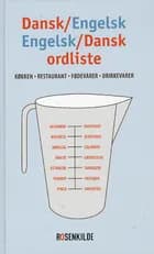Dansk-engelsk, engelsk-dansk ordliste - køkken & restaurant, fødevarer & drikkevarer af Casper Langhoff og Claus Hovelt