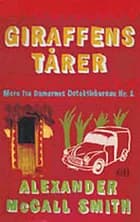 Giraffens tårer af Alexander McCall Smith