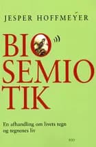 Biosemiotik af Jesper Hoffmeyer