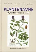 Plantenavne af Folmer Arnklit Hans Arne Jensen Jørgen Jensen