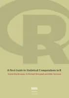 A First Guide to Statistical Computations in R