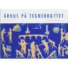 Århus på tegnebrættet 1850-2000