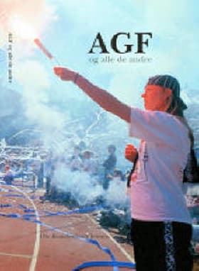 AGF og alle de andre af Ole Brandenborg Jensen