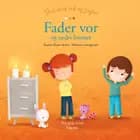 Fader vor og andre bønner