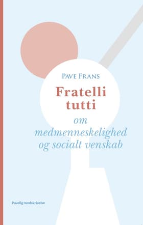 Fratelli Tutti af pave Frans