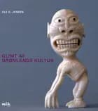 Glimt af Grønlands kultur