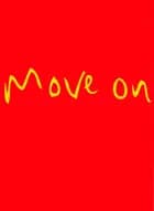 Move on