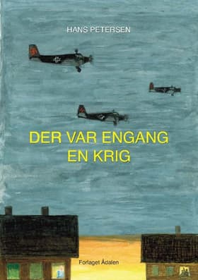 Der var en gang en krig af Hans Petersen