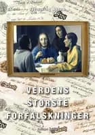 Verdens største forfalskninger af Flemming Hørnø