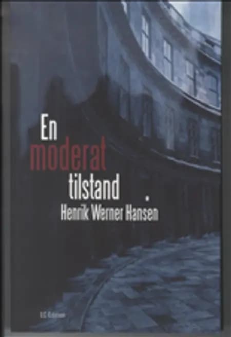 En moderat tilstand af Henrik Werner Hansen
