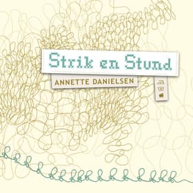 Strik en stund af Annette Danielsen