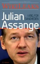 Julian Assange - i krig for sandheden